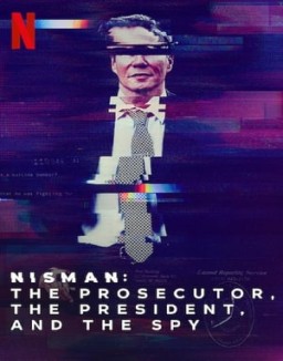 ver Nisman: El fiscal, la presidenta y el espía - Temporada 1 online