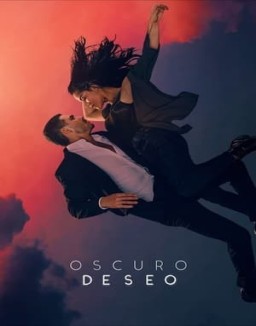 ver Oscuro deseo - Temporada 2 online
