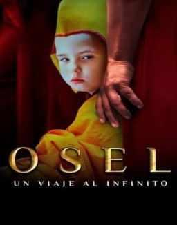 Regarder Osel, un viaje al infinito - Temporada 1 online