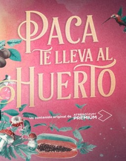 ver Paca te lleva al huerto - Temporada 1 online