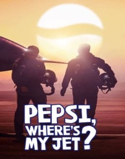 ver Pepsi, ¿dónde está mi avión? - Temporada 1 online