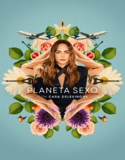 ver Planet Sex with Cara Delevingne - Temporada 1 online