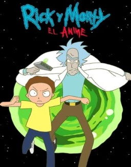 ver Rick y Morty: El anime - Temporada 1 online