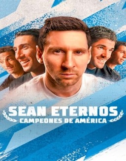 ver Sean eternos: Campeones de América - Temporada 1 online