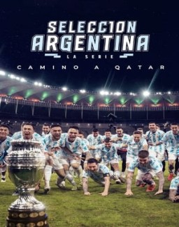 ver Selección Argentina, la serie - Camino a Qatar - Temporada 1 online