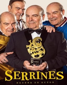 ver Serrines, madera de actor - Temporada 1 online