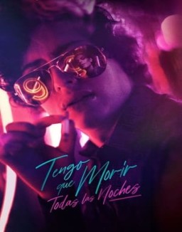 ver Tengo que Morir Todas las Noches - Temporada 1 online