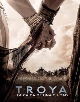 ver Troya: La caída de una ciudad - Temporada 1 online