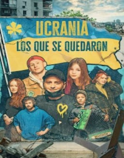 ver Ucrania: los que se quedaron - Temporada 1 online