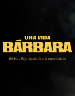 ver Una vida Bárbara - Temporada 1 online
