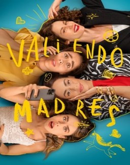 ver Valiendo Madres - Temporada 1 online