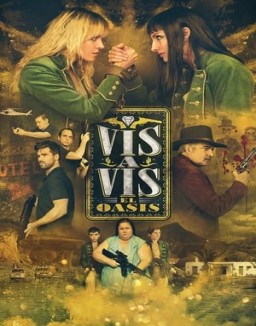 ver Vis a Vis: El Oasis - Temporada 1 online